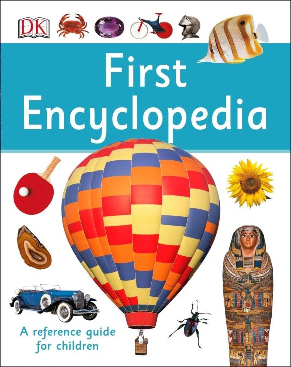 First Encyclopedia (DK First Reference)